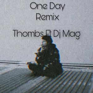 One Day (feat. DJ MAG) [Remix]