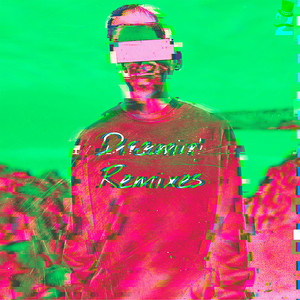 Dreamin' (Dioxide Remix)