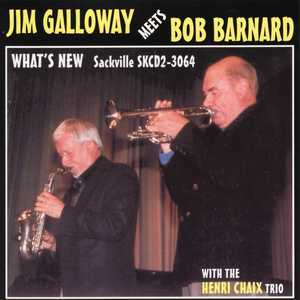 Jim Galloway Meets Bob Barnard - What's New