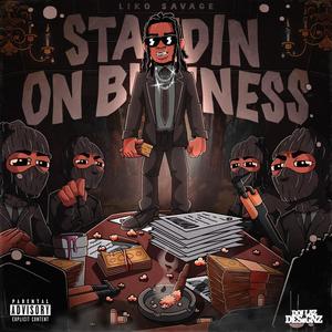 Standin On Business (Explicit)