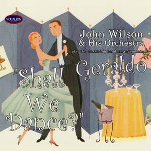 Shall We Dance? Big Band Arrangements of Geraldo