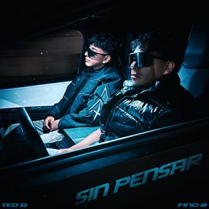 SIN PENSAR (Explicit)