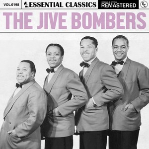 Essential Classics, Vol. 198: The Jive Bombers