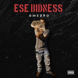 Ese Bidness (Explicit)
