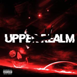 UPPER REALM (Explicit)