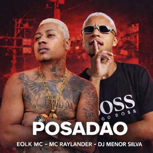 Posadão (Explicit)