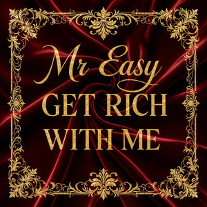 Get Rich With Me...