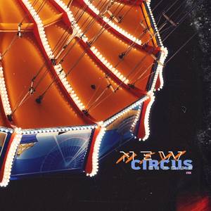 NEW CIRCUS (Explicit)