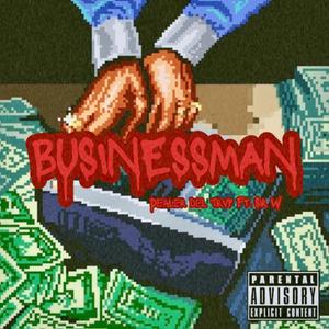 Businessman (feat. Sir W) [Explicit]