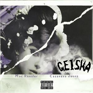 Geisha (feat. Casanova Jones) [Explicit]