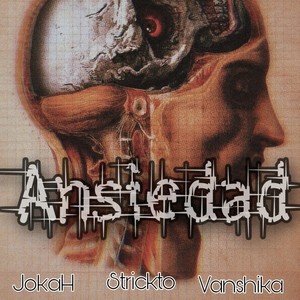 Ansiedad (feat. Strickto & Vanshika) (Explicit)
