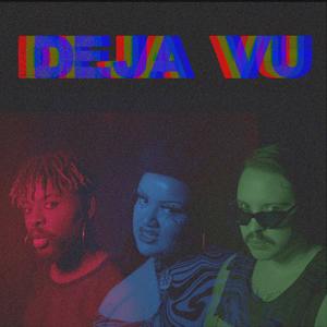 Deja Vu (Explicit)