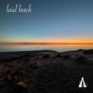 laid back (Explicit)