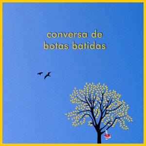 Conversa de Botas Batidas