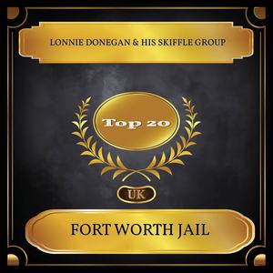 Fort Worth Jail (UK Chart Top 20 - No. 14)