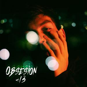 Obsesión </3 (Explicit)