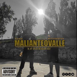 Malianteovalle (feat. Bastian Dz) [Explicit]