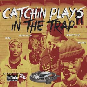 Catchin' Plays in the Trap (Explicit)