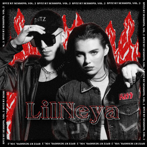 LilNeya: Bntz Rt Sessions, Vol. 2 (Kiss) (Explicit)