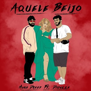 Aquele Beijo(feat. Diuyzze) (Explicit)