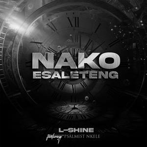 Nako Esaleteng (feat. Psalmist Nkele)