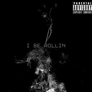 I Be Rollin (Explicit)