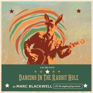 Dancing In the Rabbit Hole