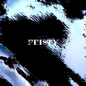 Feisty (Explicit)