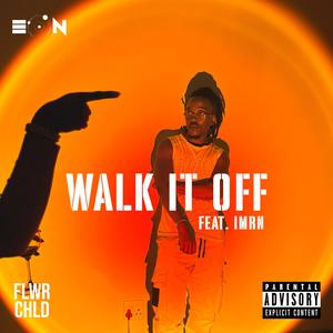 Walk It Off (feat. IMRN|Explicit)