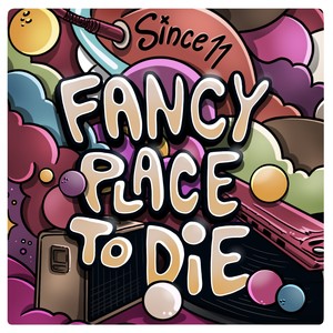 Fancy Place To Die