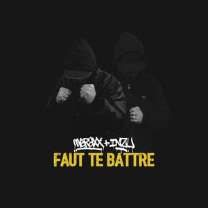 Faut Te Battre (Explicit)