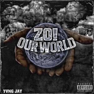 Our World (feat. Yvng Jay) (Explicit)