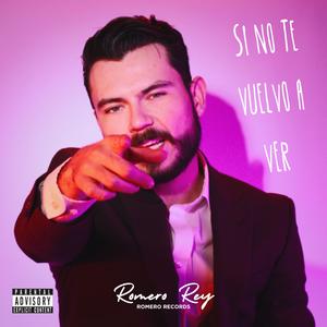 SI NO TE VUELVO A VER (Explicit)