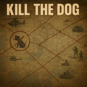 Kill The Dog (Explicit)