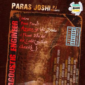 An Acoustic Engineer Intro (Paras Joshi Pj) [Explicit]