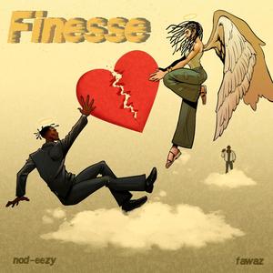 Finesse (feat. Fawaz) [Explicit]