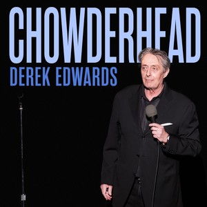 Chowderhead (Explicit)