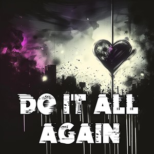 Do It All Again