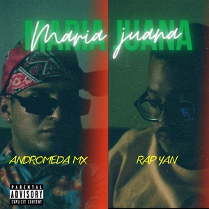 Maria Juana (Explicit)