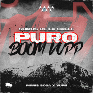 Somos De La Calle Puro Boom Vupp
