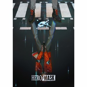 オリジナルアニメーション「HERO MASK」オリジナルサウンドトラック Vol.1