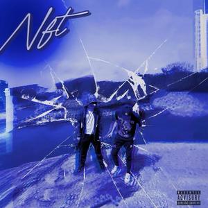 NFT (feat. Crist) (Explicit)