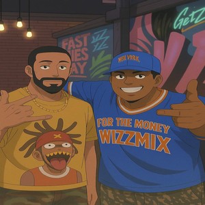 For The Money (Wizz Mix)