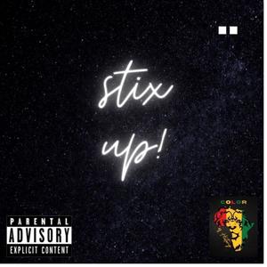 STIX UP! (Prod. KaveBeats) [Explicit]