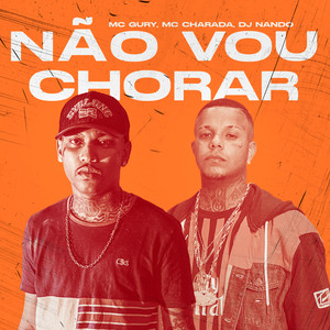 Não Vou Chorar (Explicit)