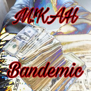 Bandemic (Explicit)