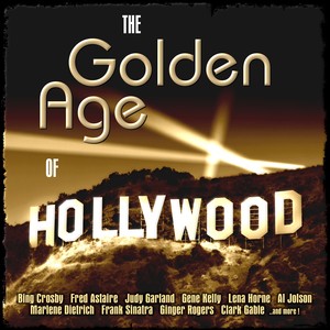 The Golden Age Of Hollywood