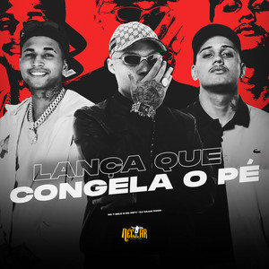 Lança Que Congela o Pé (Explicit)
