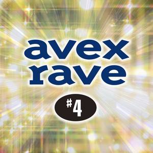 avex rave #4