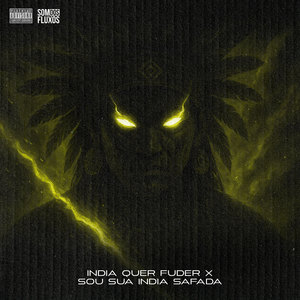 India Quer Fuder X Sou Sua India Safada (Explicit)